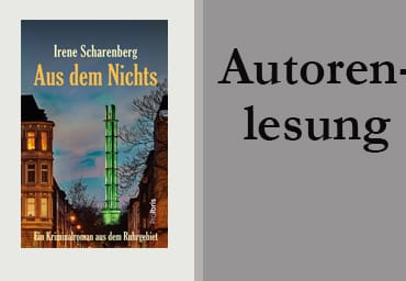 Irene Scharenberg liest aus ihrem Ruhrgebietskrimi Aus dem Nichts