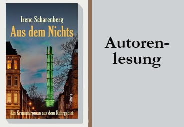 Autorenlesung dem Ruhrgebietskrimi Aus dem Nichts